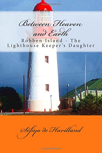 Between Heaven and Earth: Robben Island - The Lighthouse Keeper's Daughter Contemporary literature