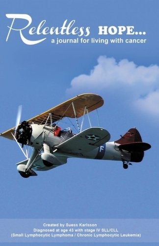 relentlessHOPE: A Journal For Living With Cancer (Airplane Hope) (The Relentless Hope Journals) Health, Nutrition & Fitness