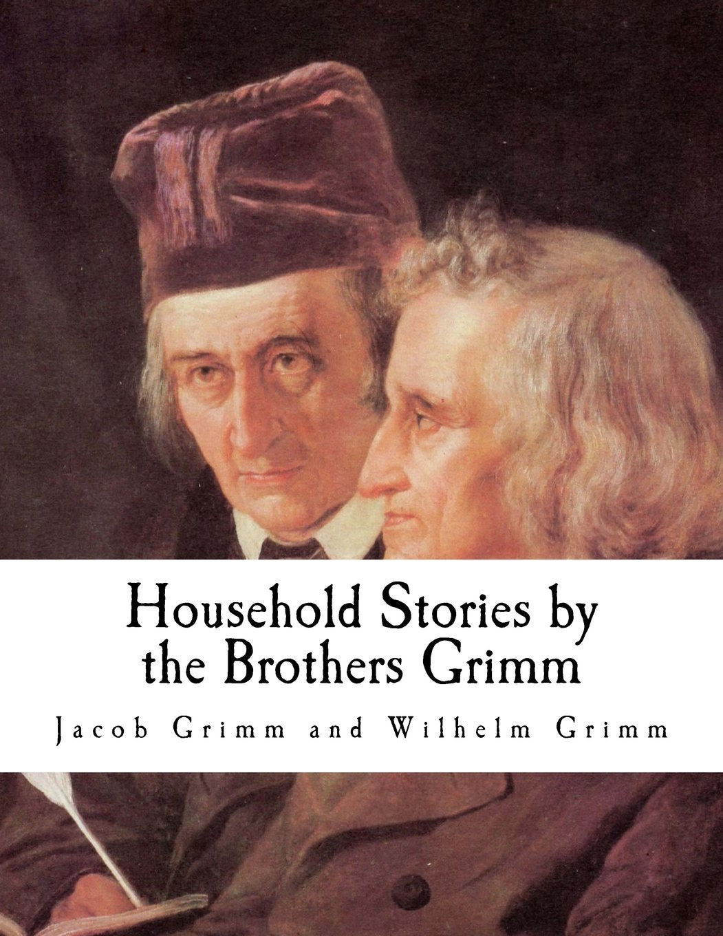 Household Stories by the Brothers Grimm Fairy Tales & Legends