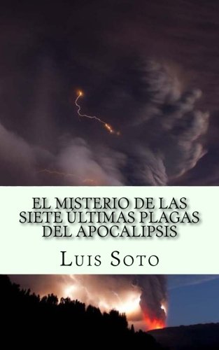 El Misterio de las Siete Últimas Plagas del Apocalipsis Religion & Esotericism