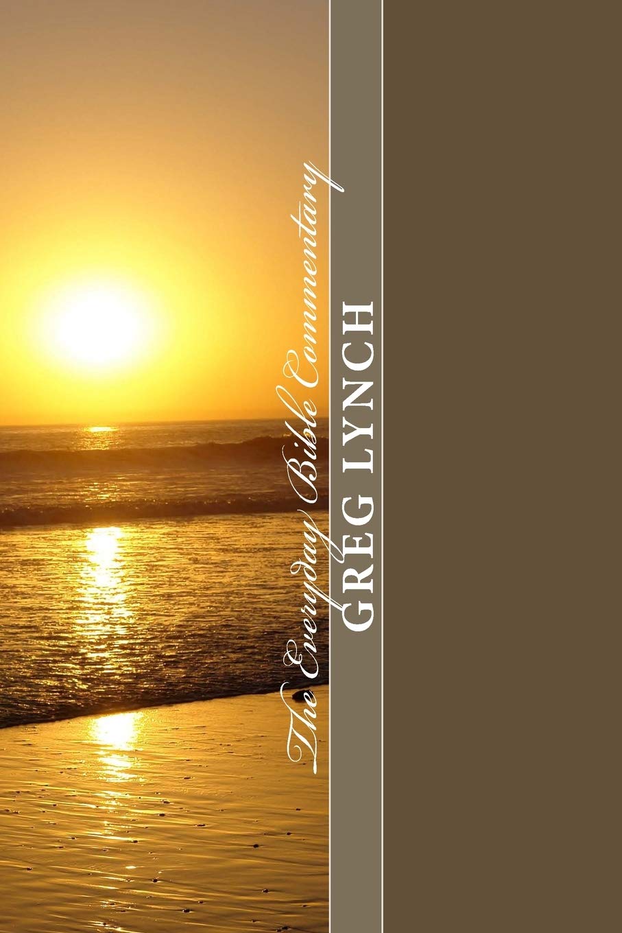 The Everyday Bible Commentary: Volume 9: Galatians, Ephesians, Philippians, Colossians, 1 and 2 Thessalonians, 1 and 2 Timothy, Titus, Philemon, Hebrews, James, 1 and 2 Peter, and Jude Religion & Esotericism