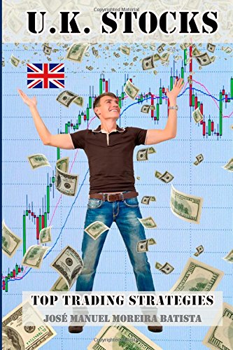 U.K. Stocks Top Trading Strategies (Profiting from Aphorisms, Band 2) Business, Finance & Career