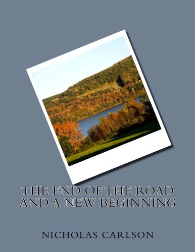 The End of The Road and A New Beginning Politics & History