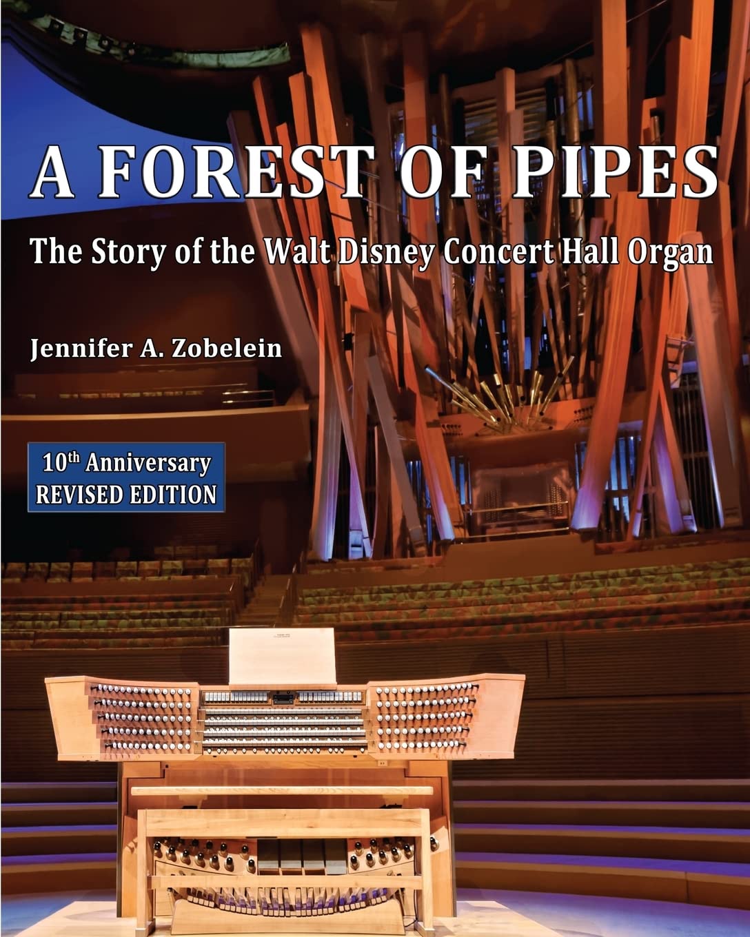 A Forest of Pipes: The Story of the Walt Disney Concert Hall Organ book