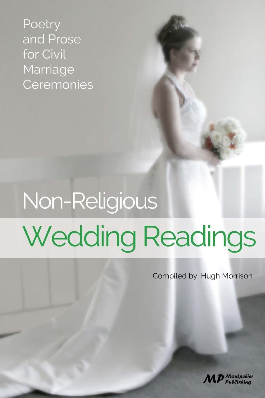 Non-Religious Wedding Readings: Poetry and Prose for Civil Marriage Ceremonies Poetry