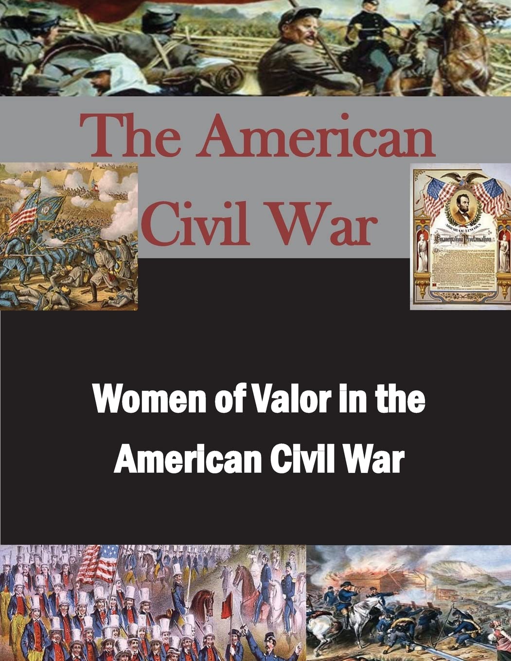 Women of Valor in the American Civil War Politics & History