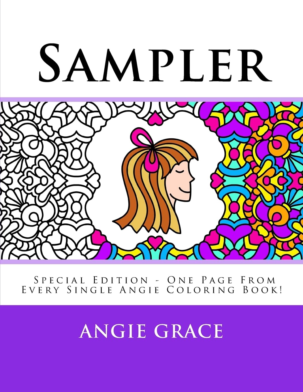 Sampler (Special Edition - One Page From Every Single Angie Coloring Book!) (Angie Grace) Hobbies & Crafts