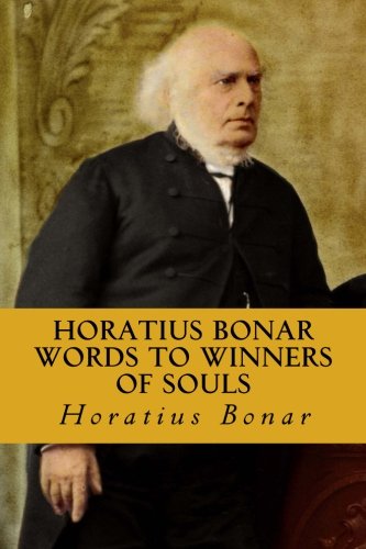Horatius Bonar Words to Winners of Souls: Horatius Bonar Collection Religion & Esotericism