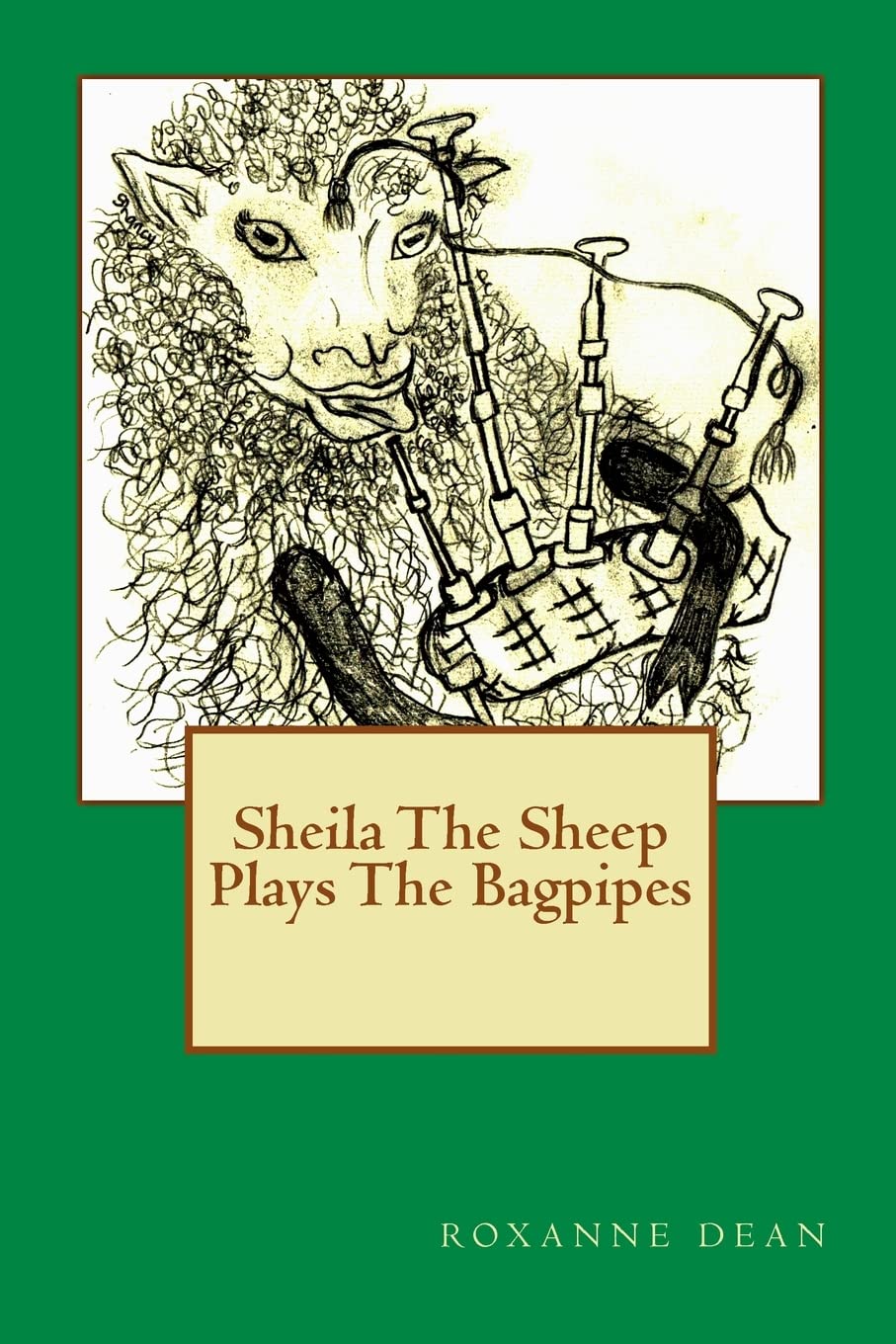 Sheila The Sheep Plays The Bagpipes (Adventures of Sheila The Sheep, Band 1) Novels & Short Stories