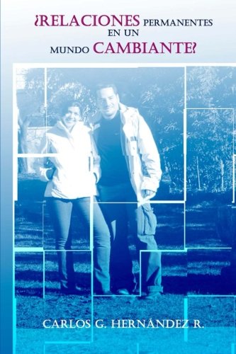 Relaciones Permanentes en un Mundo Cambiante Self-help