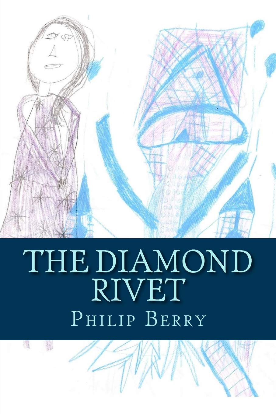 The Diamond Rivet (All The Pieces, Band 2) Novels & Short Stories