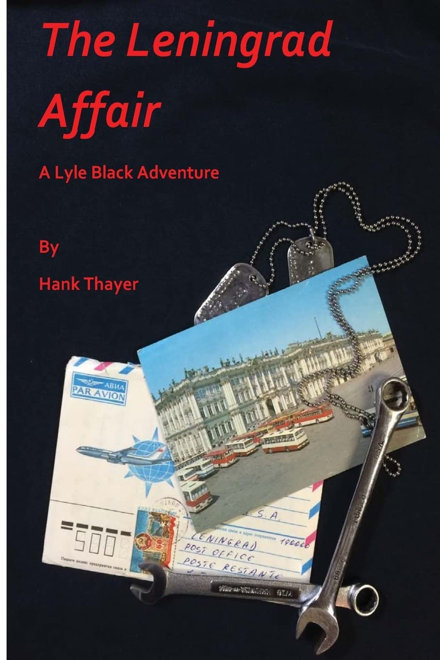 The Leningrad Affair: A Lyle Black Adventure (The Adventures of Lyle Black) Action & Adventure