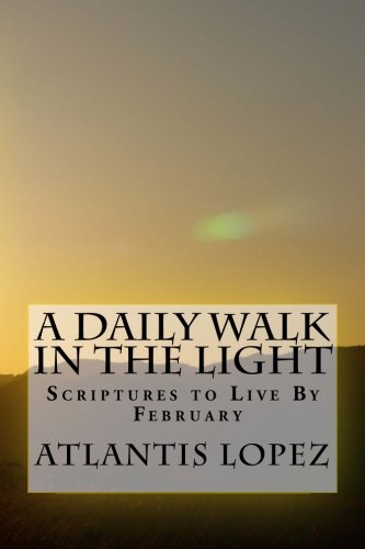 A Daily Walk in the Light: Scriptures to Live By February Religion & Esotericism