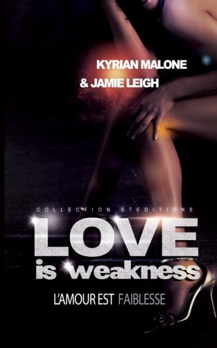 Love is Weakness (Roman lesbien, livre lesbien) LGBTQ+