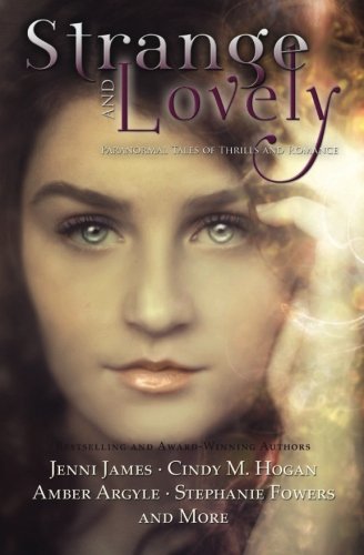 Strange and Lovely: Paranormal Tales of Thrills and Romance Travel