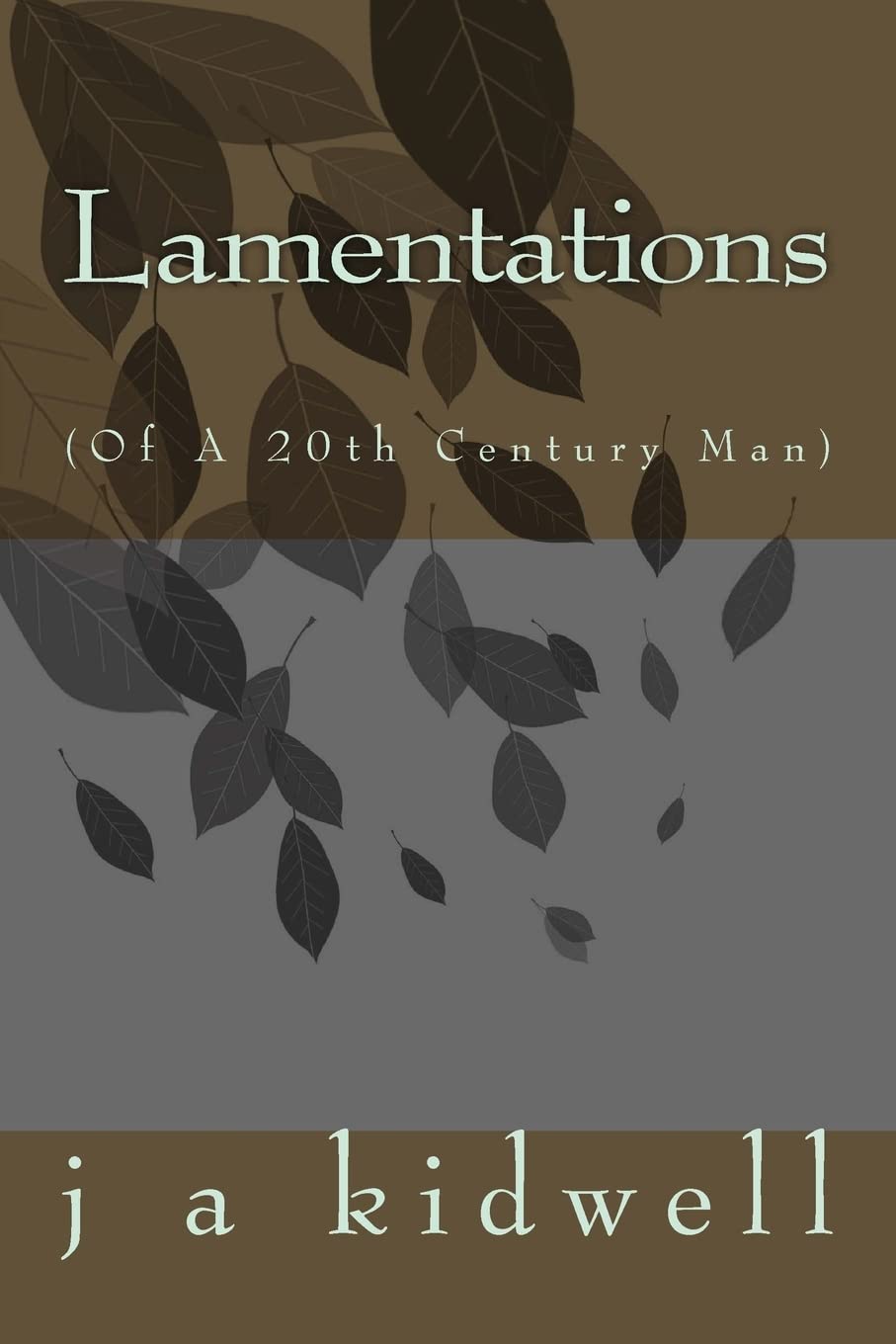 Lamentations: (Of A 20th Century Man) Personalities