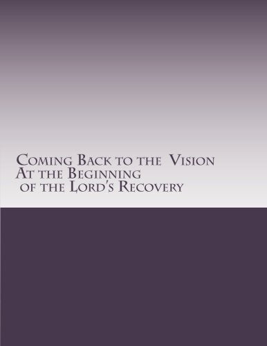 Coming Back to the Vision at the Beginning of the Lord's Recovery Religion & Esotericism