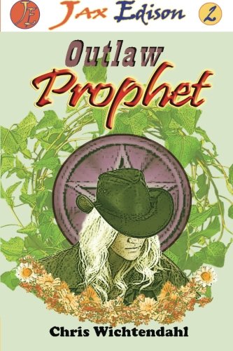 Outlaw Prophet (Jax Edison, Band 2) Fantasy & Sci-Fi