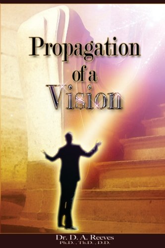 The Propagation of Vision: The Objective of the Pastor/Minister Relationship in Ministry Religion & Esotericism