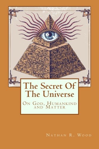 The Secret Of The Universe: On God, Humankind and Matter Religion & Esotericism