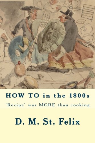 HOW TO in the 1800s: 'Recipe' was MORE than cooking Cooking & Enjoying