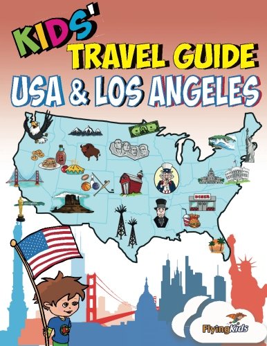 Kids Travel Guide - USA & Los Angeles: Kids’ enjoy the best of the USA and the most exciting sights in Los Angeles with fascinating facts, fun activities, quizzes, tips and Leonardo! Non-fiction
