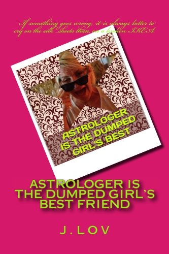 Astrologer is the dumped girl's best friend Contemporary Romance
