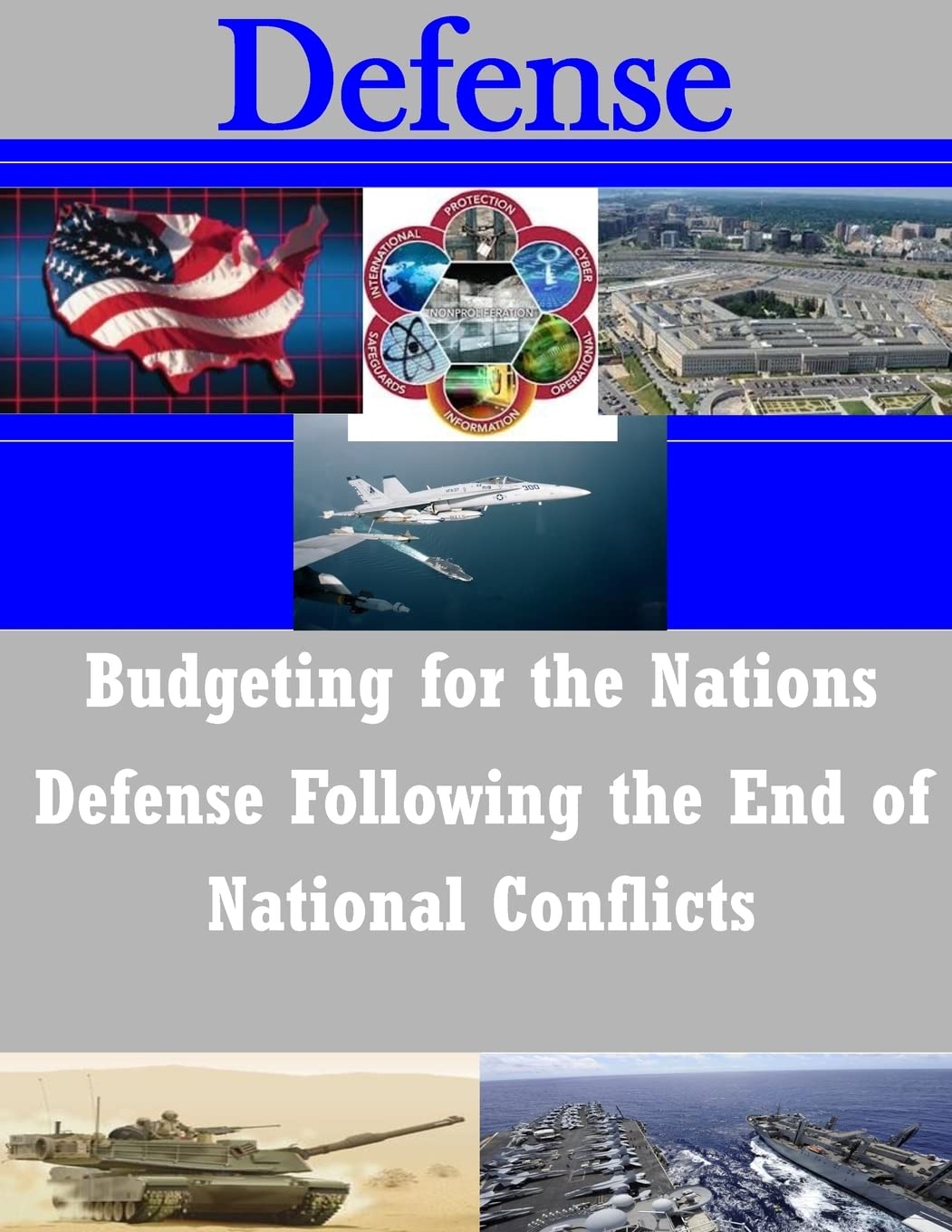 Budgeting for the Nations Defense Following the End of National Conflicts Politics & History
