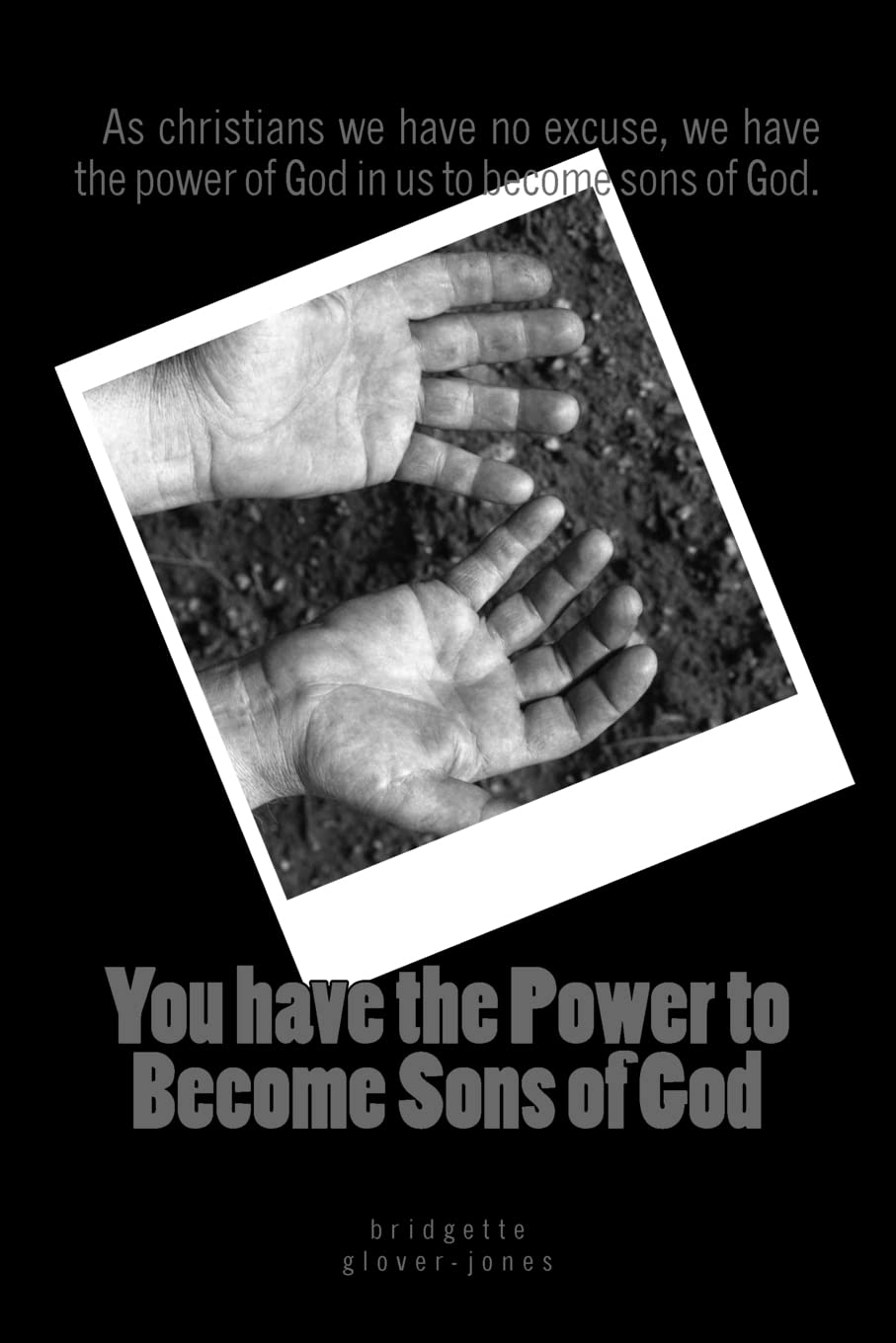 You have the power to become Sons of God: as christians we have no excuse, we have the power of God in us to become sons of God. Religion & Esotericism