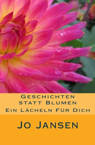 Geschichten statt Blumen: Ein Lächeln für Dich Contemporary literature