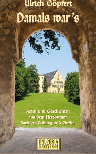 Damals war's (Sagen und Geschichten aus dem Herzogtum Sachsen-Coburg und Gotha) Manga