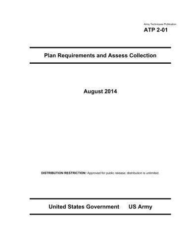 Army Techniques Publication ATP 2-01 Plan Requirements and Assess Collection August 2014 Books