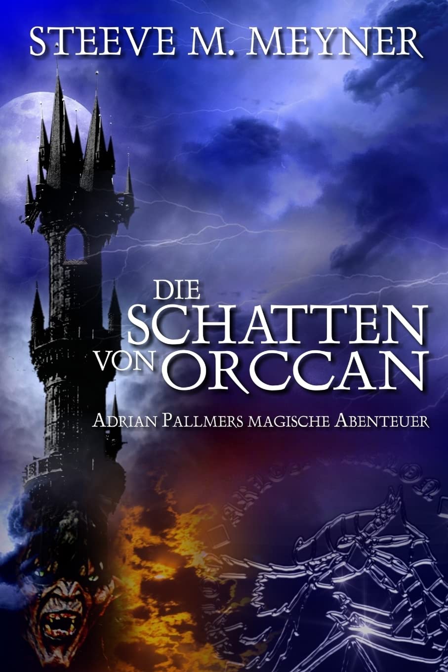 Die Schatten von Orccan: Band 3 (Adrian Pallmers magische Abenteuer, Band 3) Action & Adventure