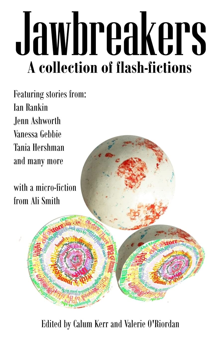 Jawbreakers: 2012 National Flash-Fiction Day Anthology Essays & Short Stories
