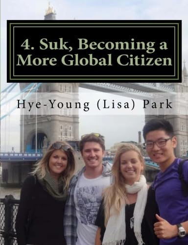 4. Suk, Becoming a More Global Citizen: Early Study Abroad Experience, Type Four book