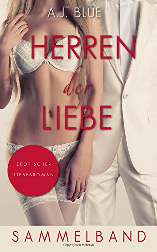 Herren der Liebe - Erotischer Liebesroman Books