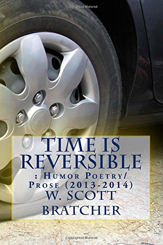 Time is Reversible: : Humor Poetry/Prose (2013-2014) Books
