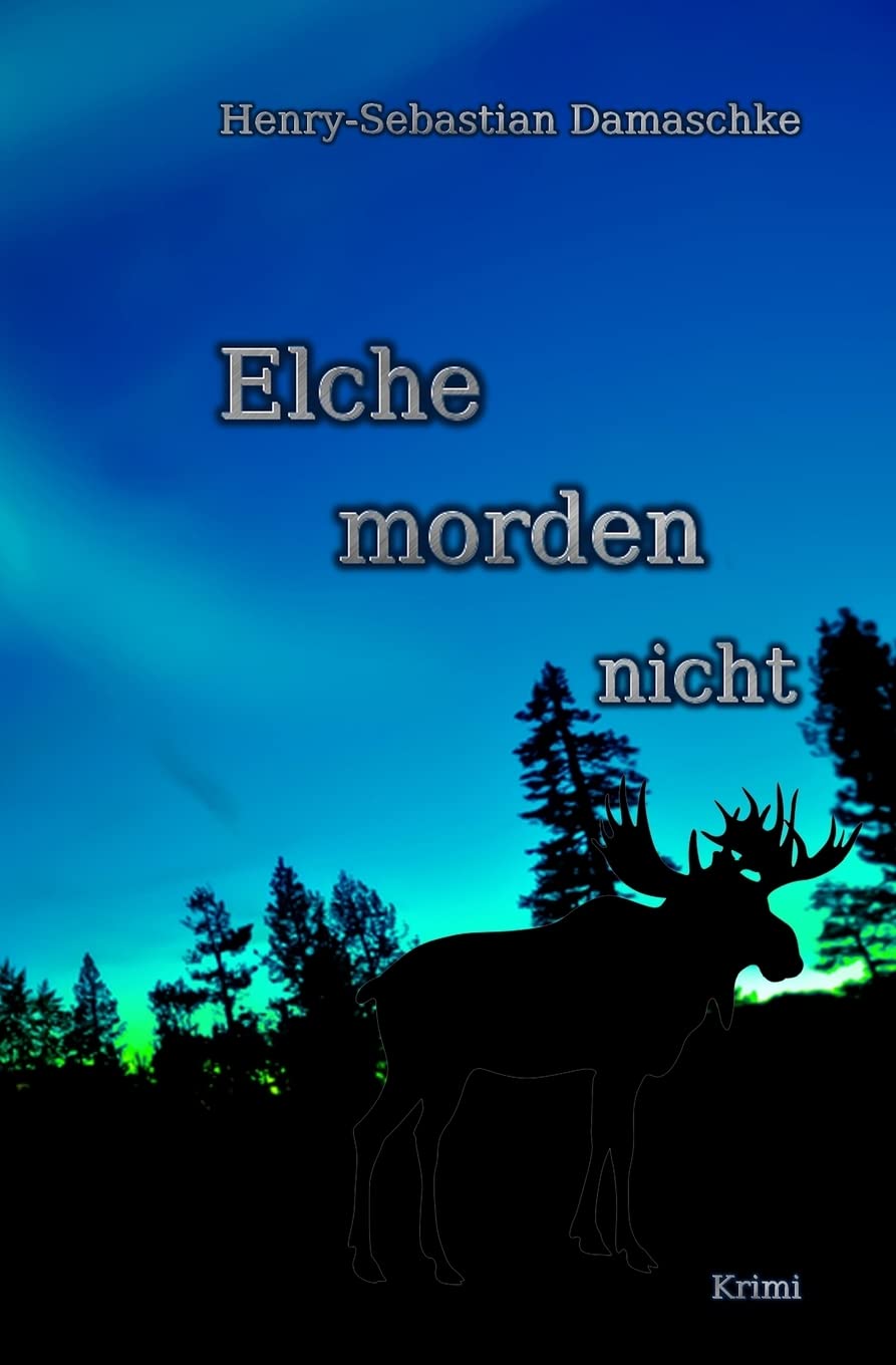 Elche morden nicht Contemporary literature