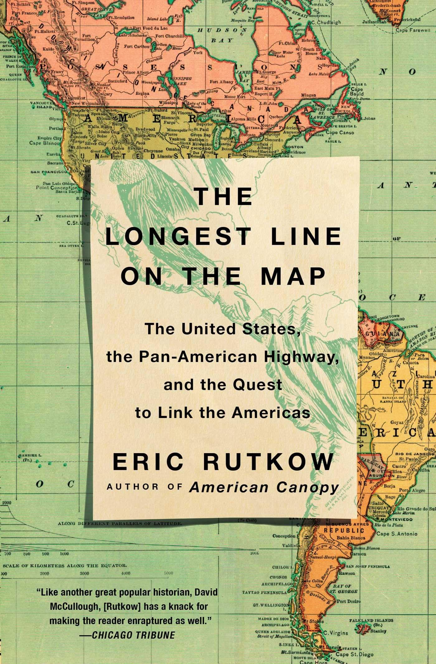The Longest Line on the Map: The United States, the Pan-American Highway, and the Quest to Link the Americas Social Sciences