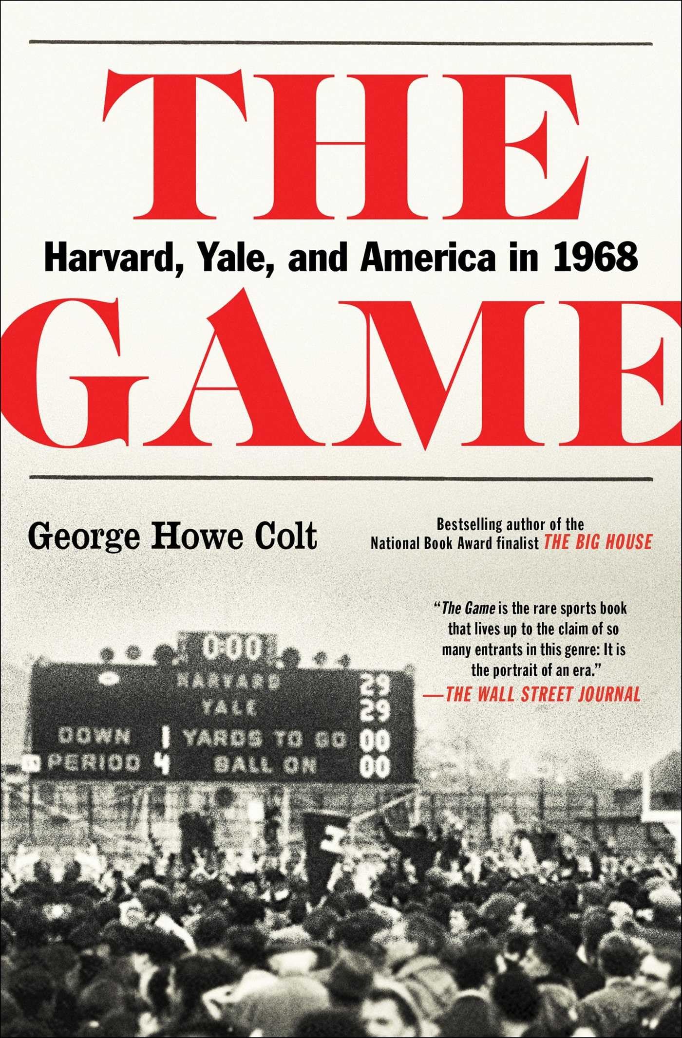 The Game: Harvard, Yale, and America in 1968 Social Sciences