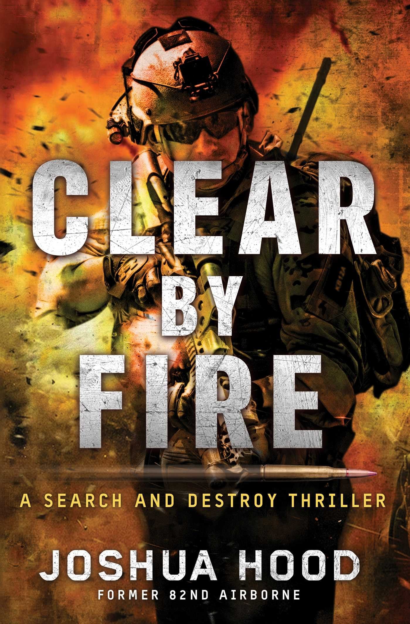 Clear by Fire: A Search and Destroy Thriller Poetry