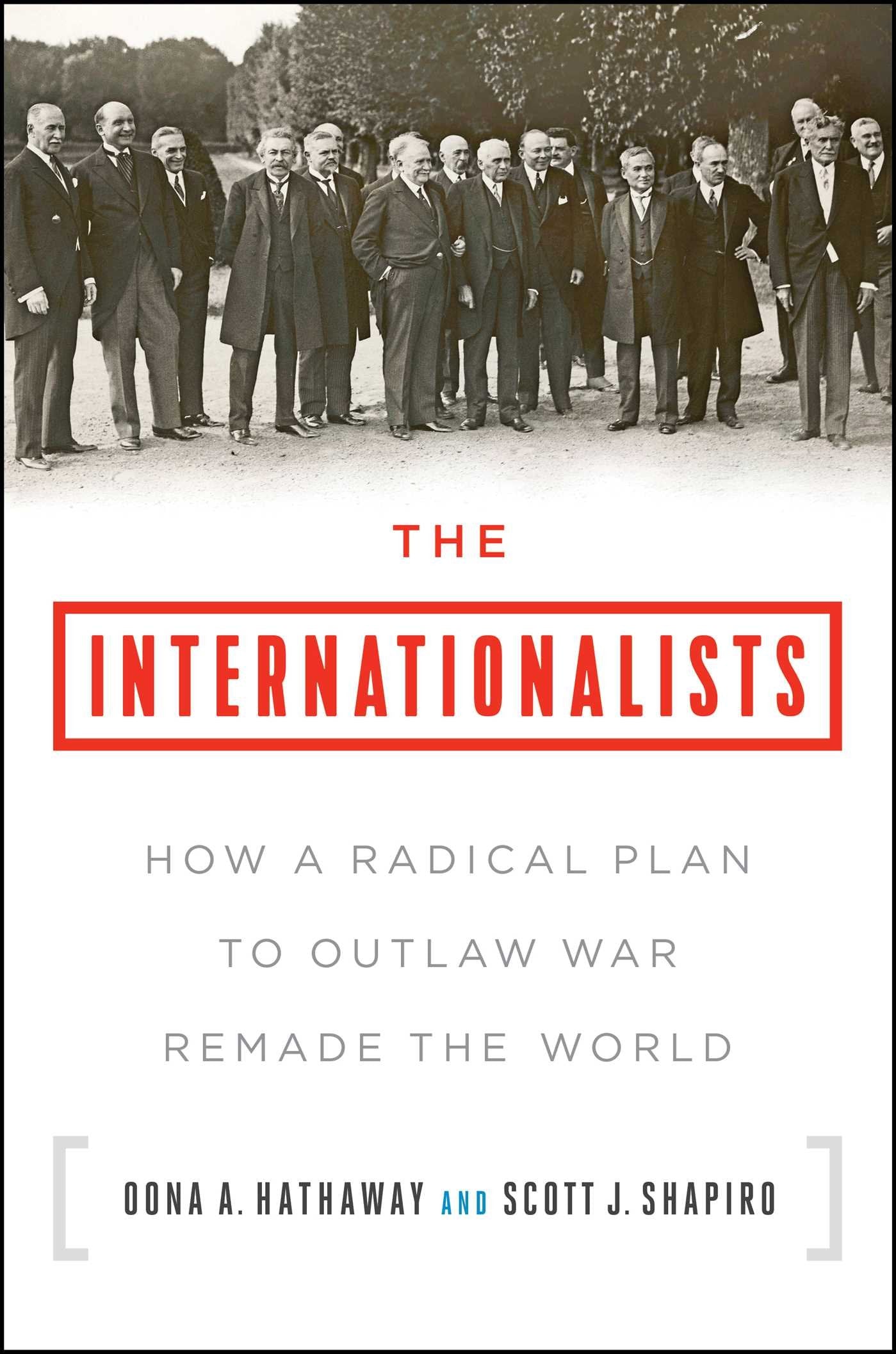 The Internationalists: How a Radical Plan to Outlaw War Remade the World Film, Art & Culture