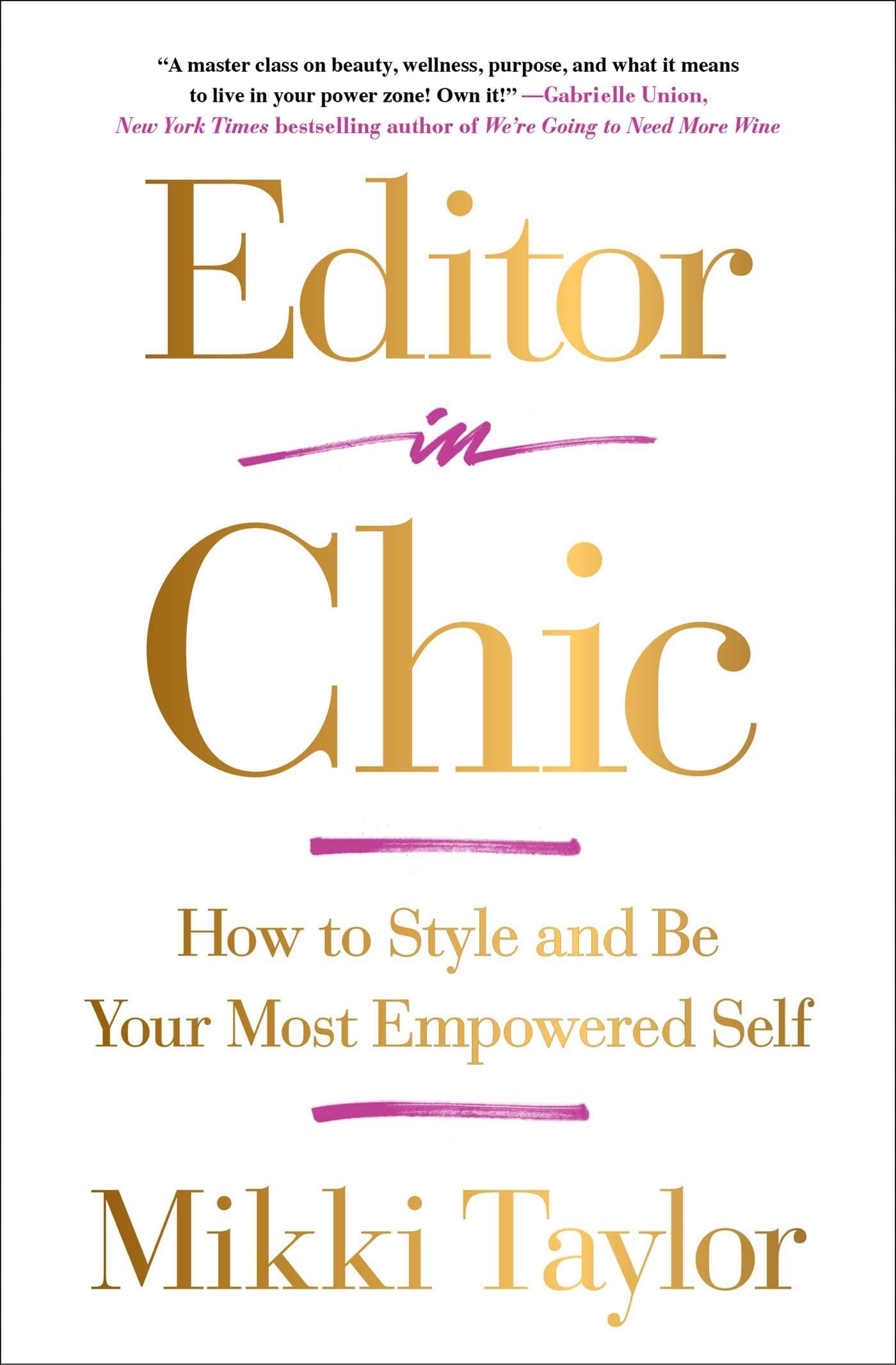 Editor in Chic: How to Style and Be Your Most Empowered Self Social Sciences