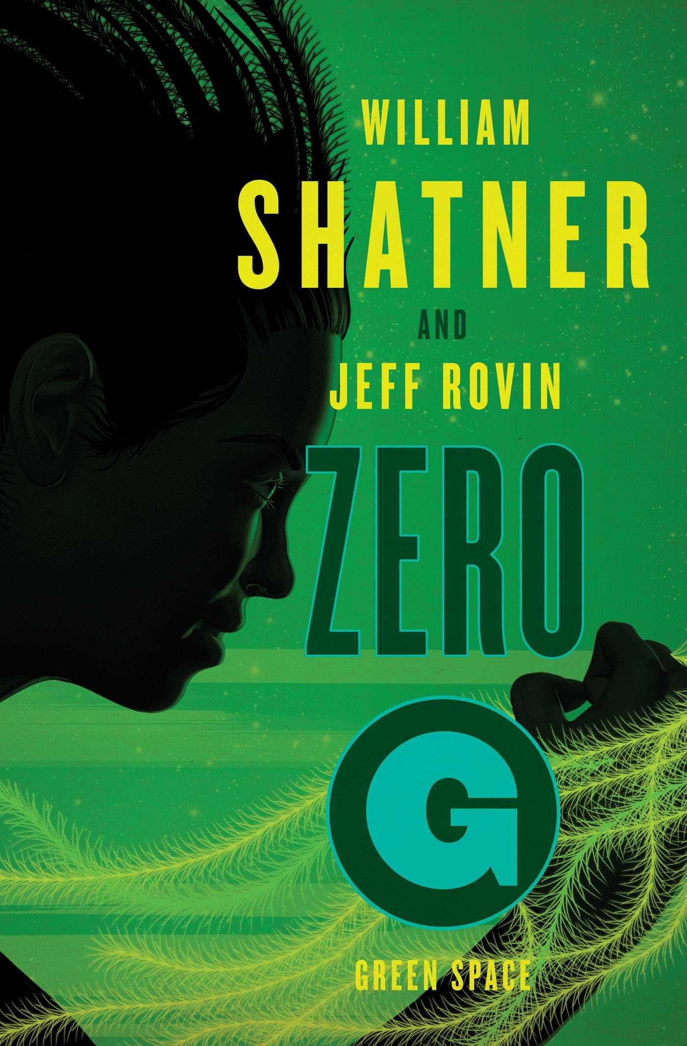 Zero-G: Green Space (Samuel Lord Series, The, Band 2) Action & Adventure
