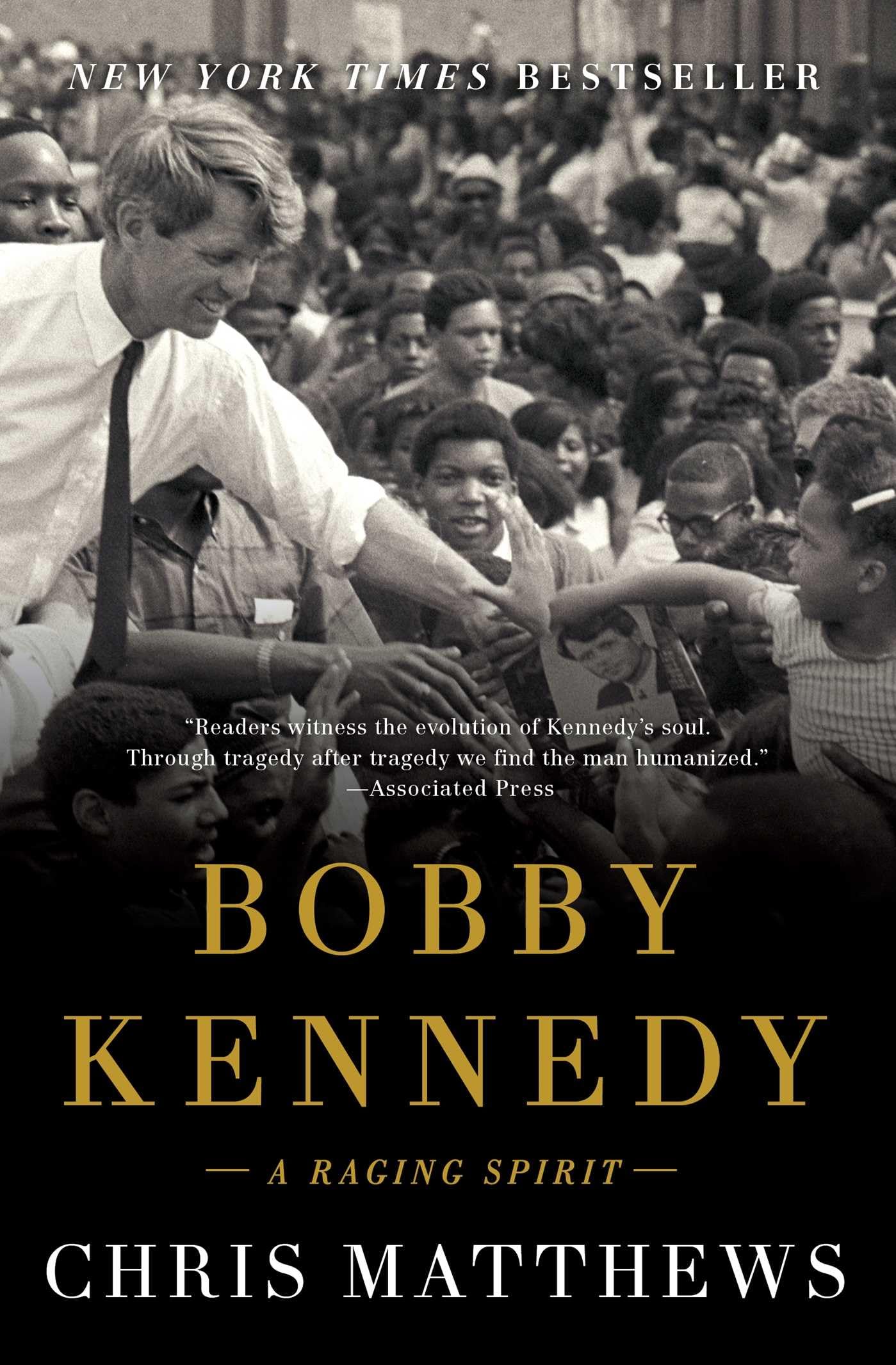 Bobby Kennedy: A Raging Spirit Memories