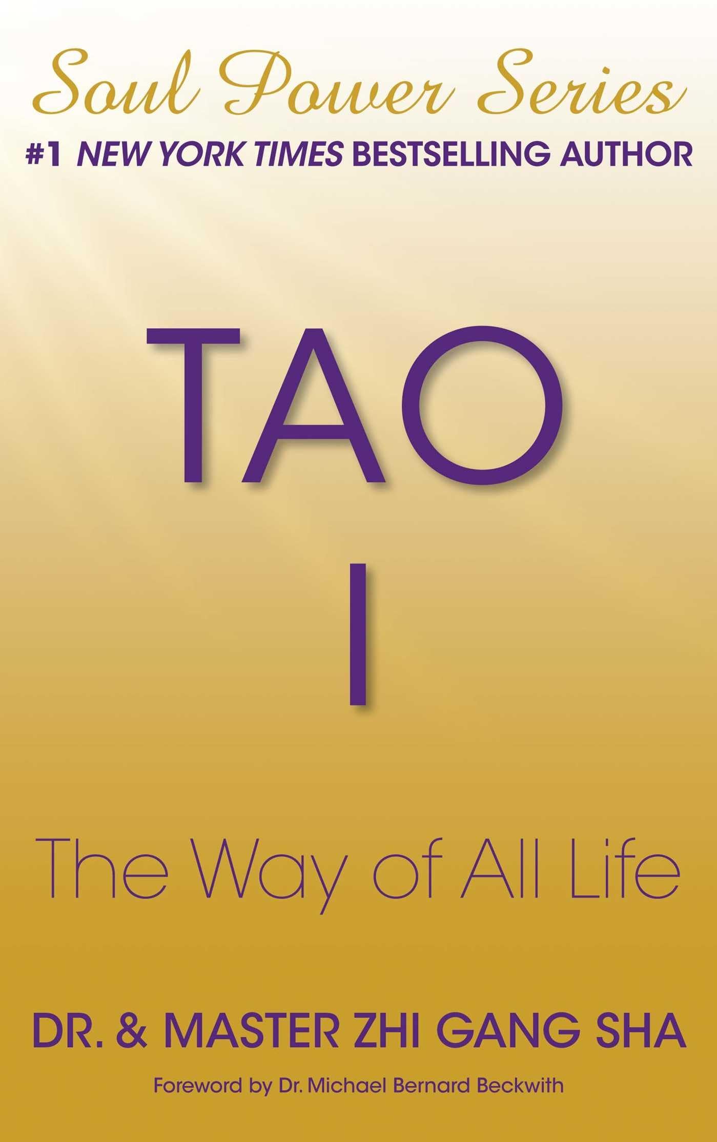 Tao I: The Way of All Life (Soul Power) Philosophy