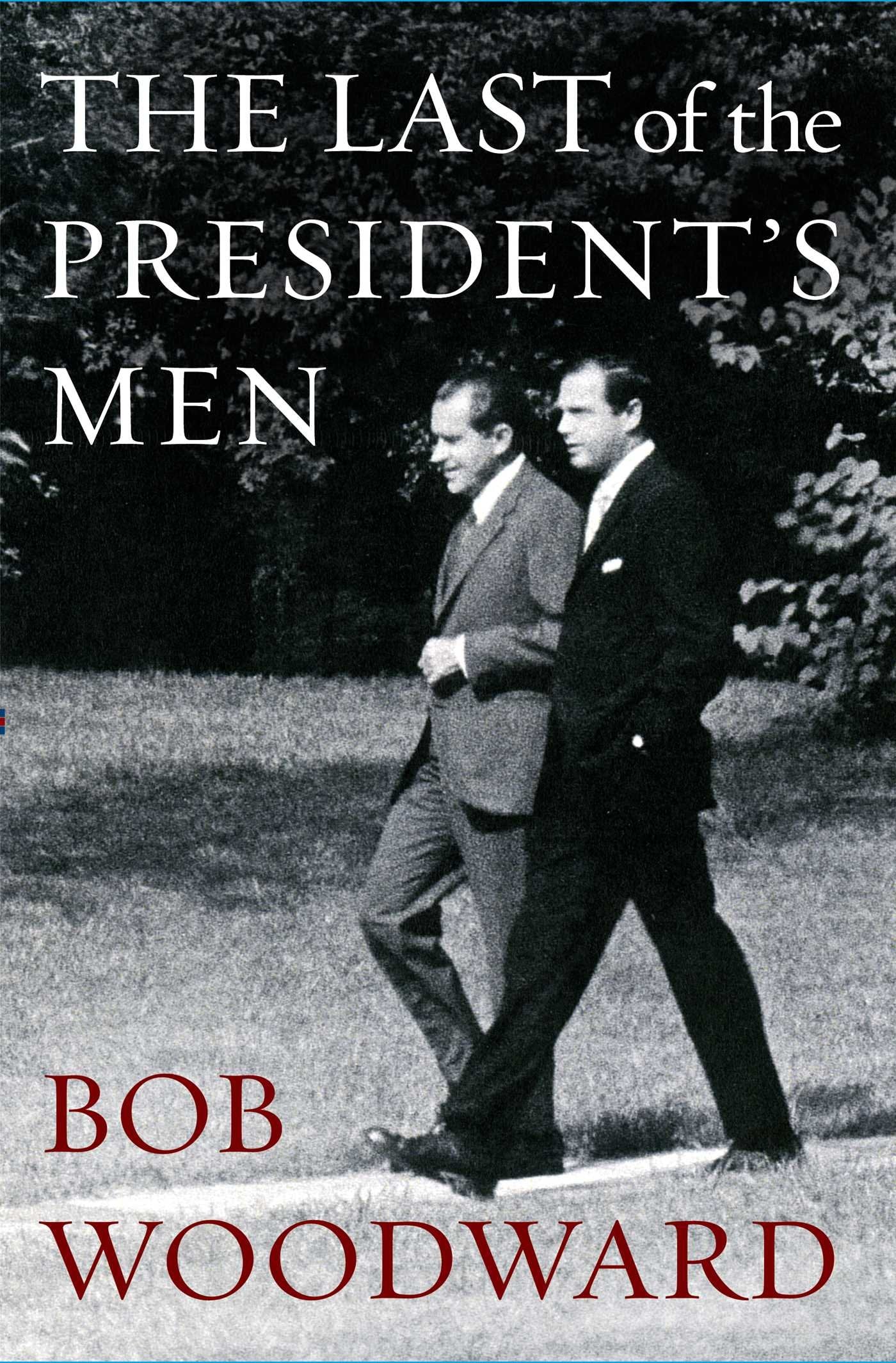 The Last of the President's Men Memories