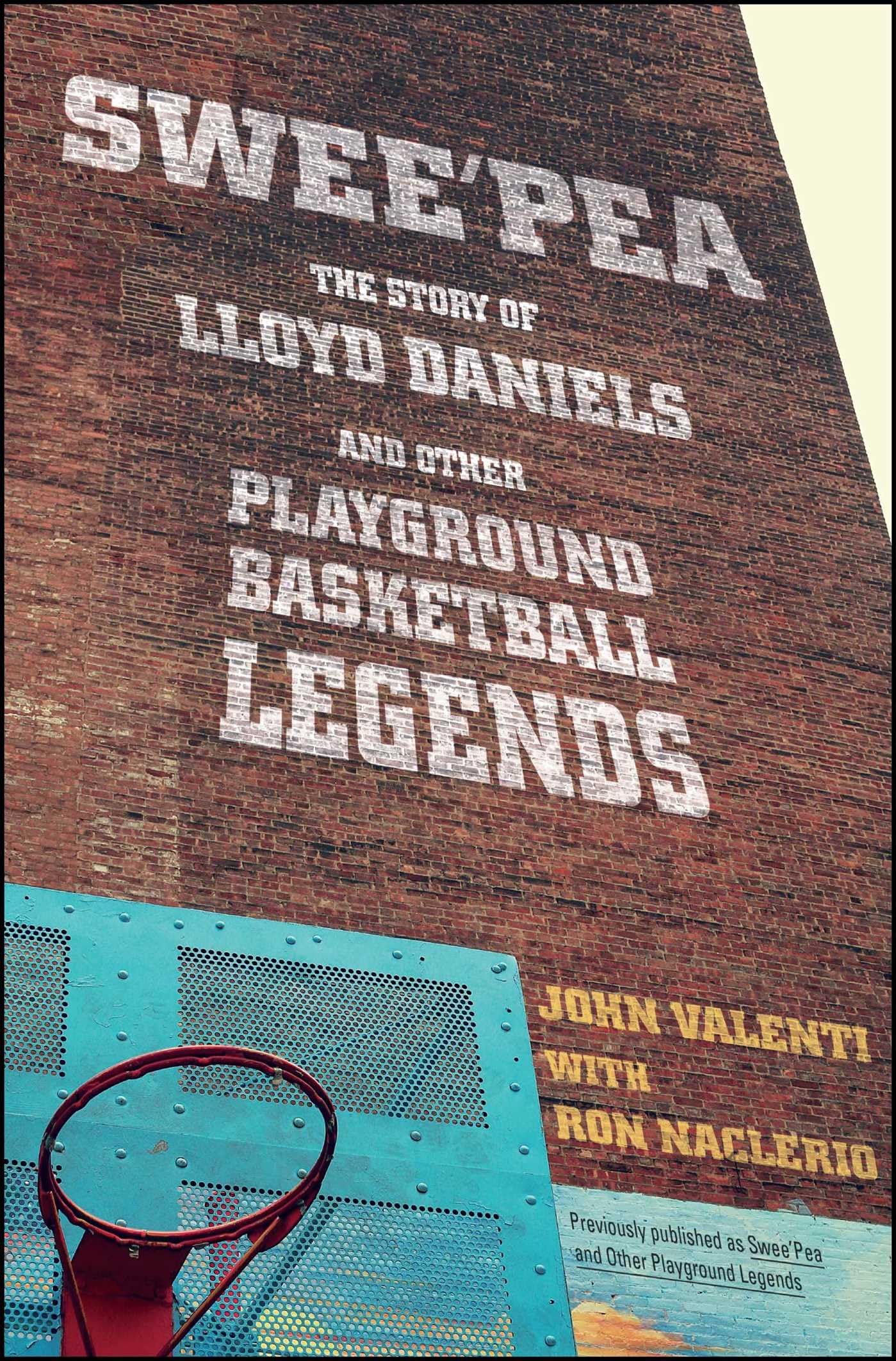 Swee'pea: The Story of Lloyd Daniels and Other Playground Basketball Legends book