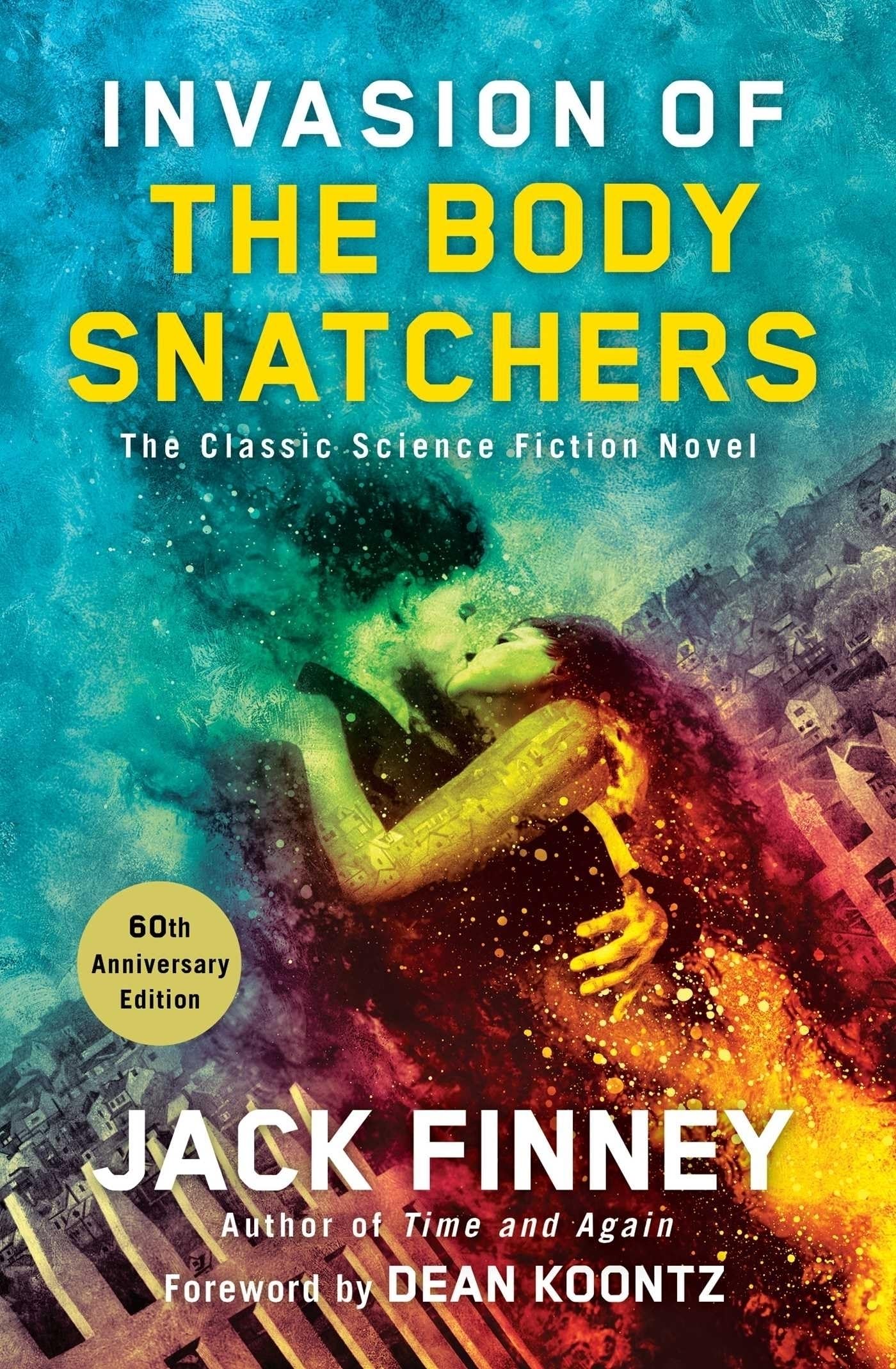 Invasion of the Body Snatchers: A Novel Classics