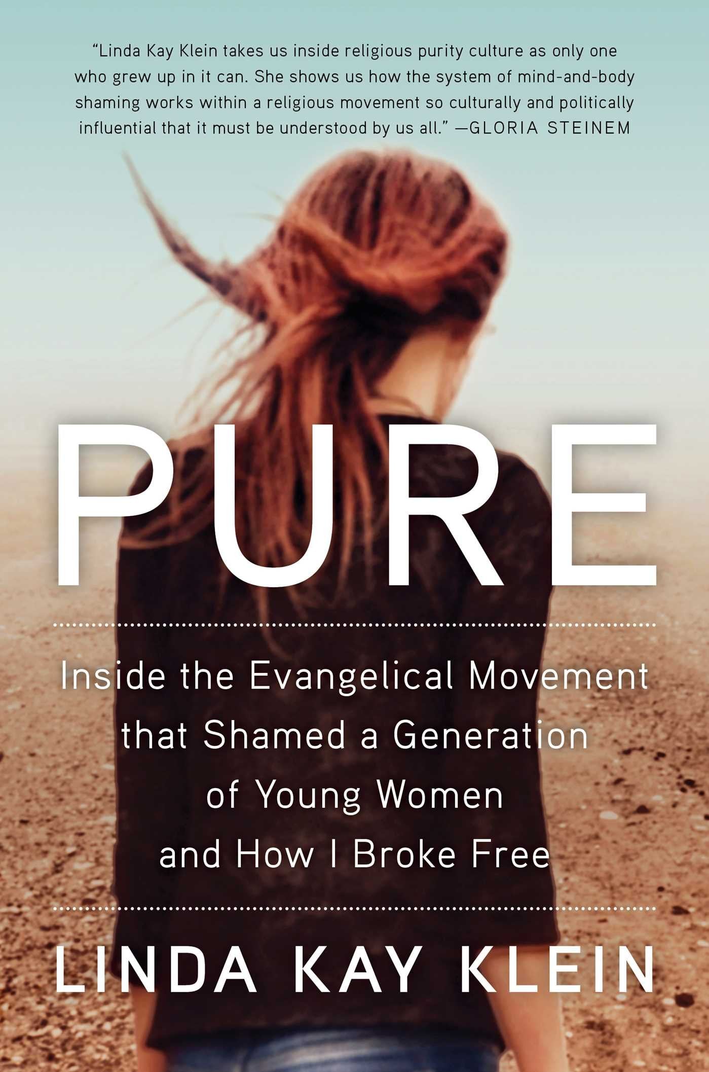 Pure: Inside the Evangelical Movement That Shamed a Generation of Young Women and How I Broke Free Social Sciences